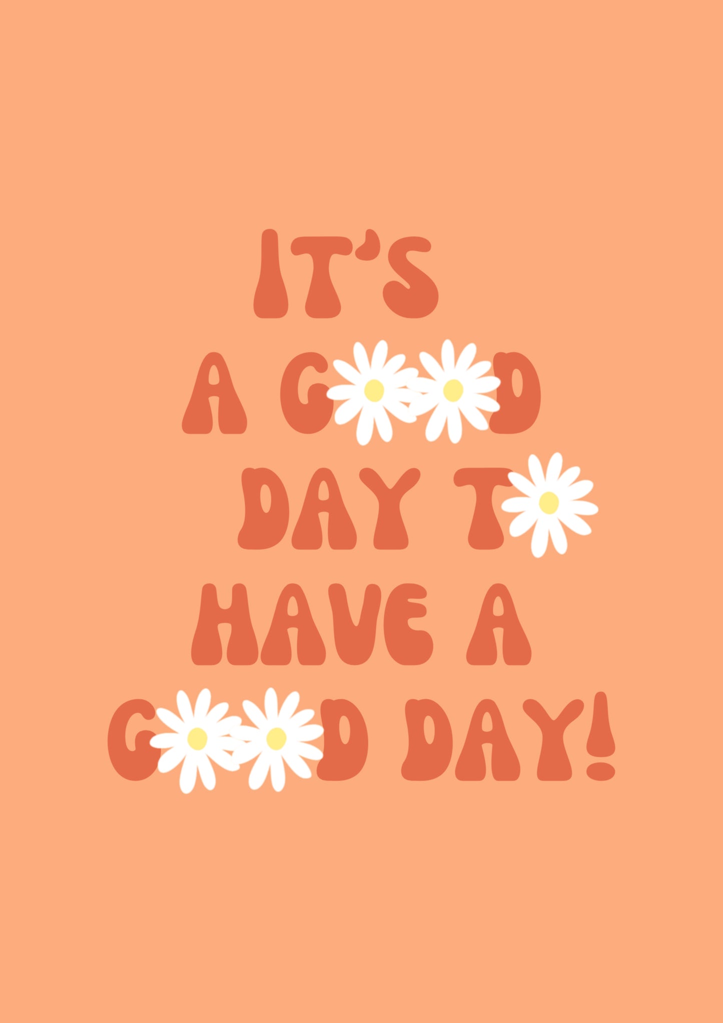 Poster It’s a good day!