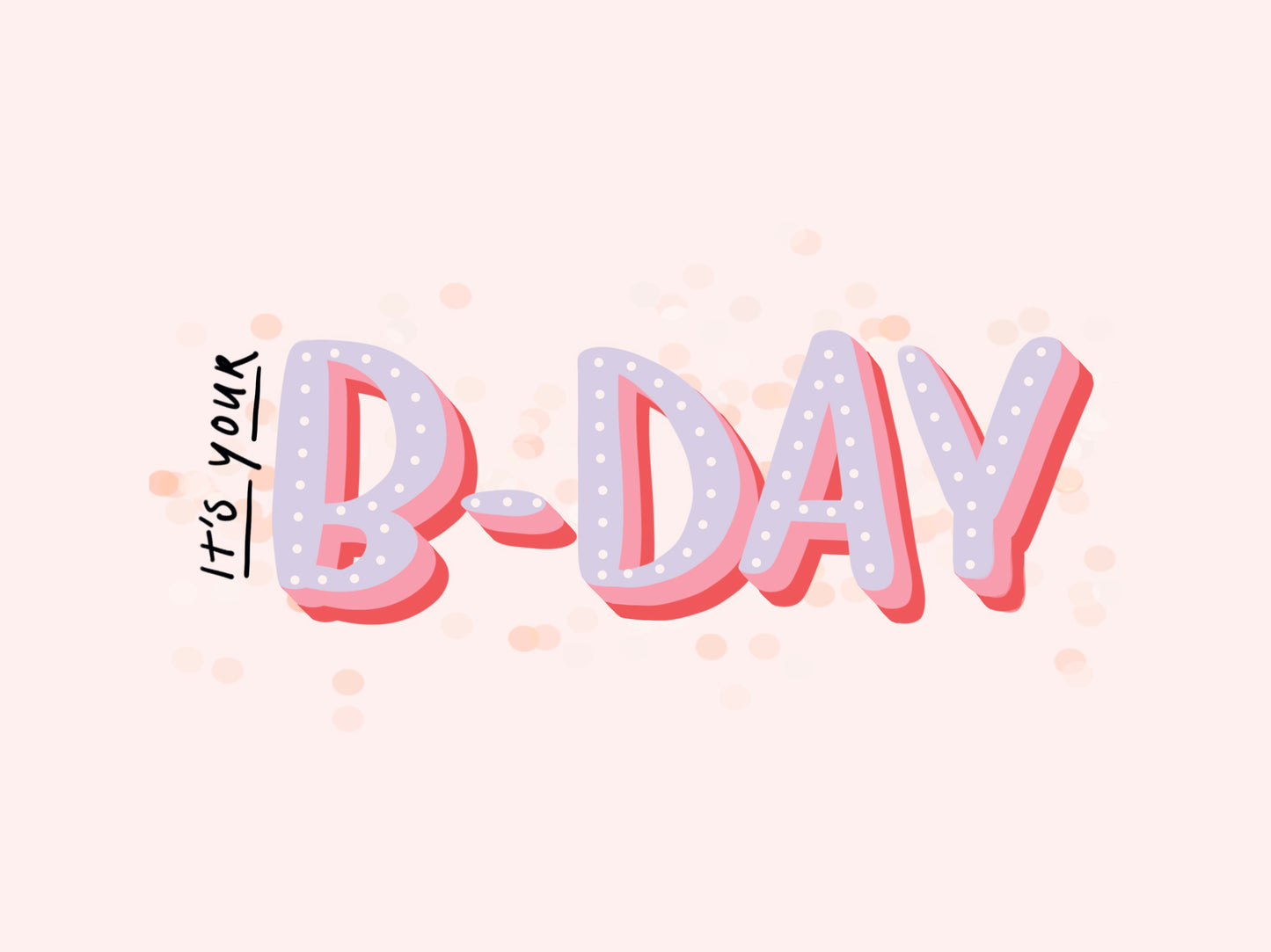 B-day!