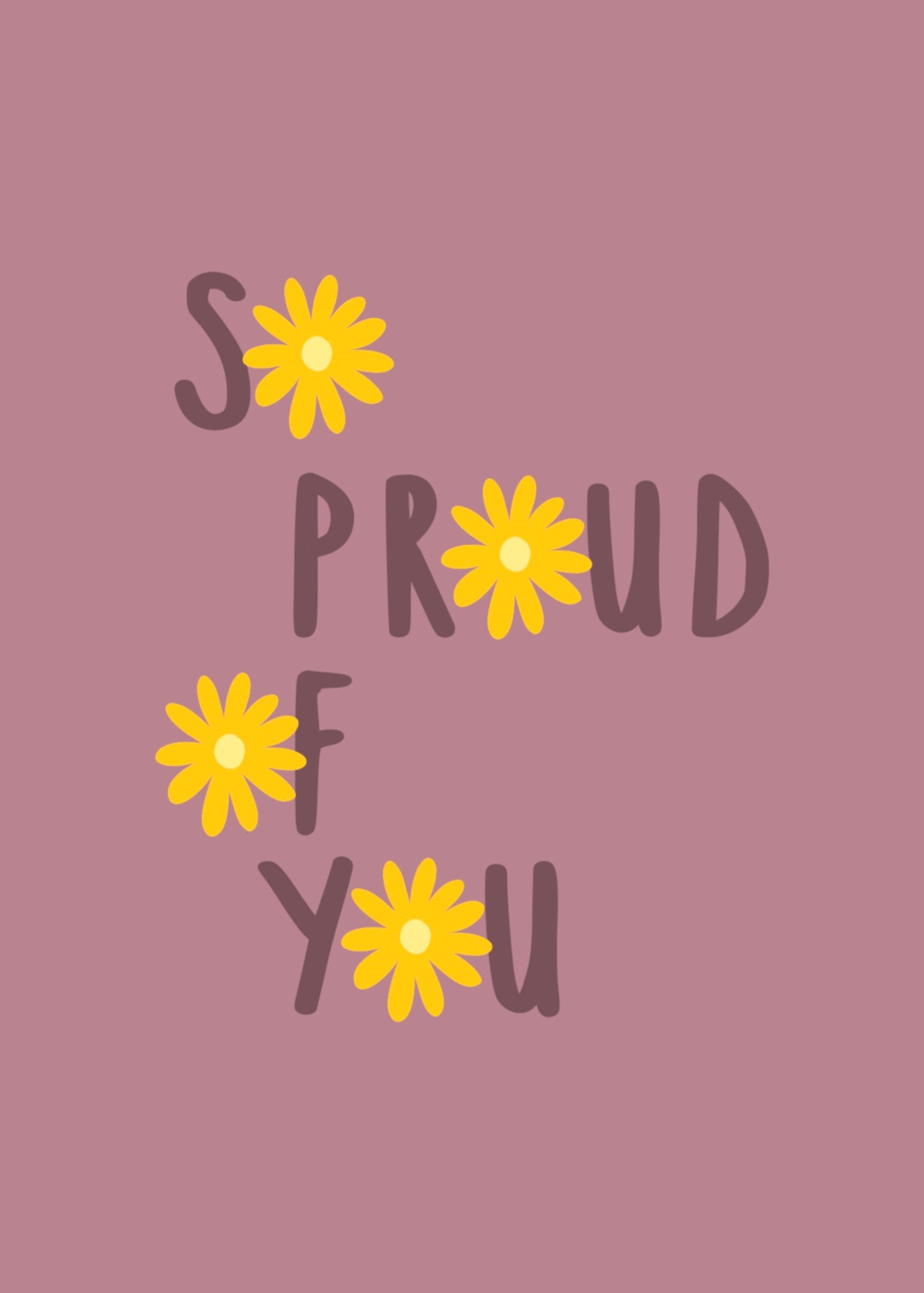 Proud of you